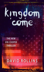 Title: Kingdom Come (Vin Cooper, #7), Author: David Rollins