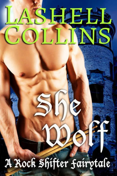 She Wolf (Rock Shifter Fairytales, #3)