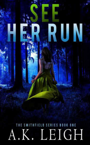 See Her Run (Smithfield, #1)