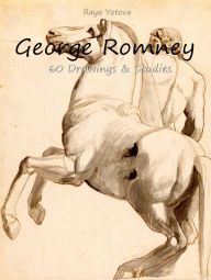 Title: George Romney: 60 Drawings & Studies (Colour Plates), Author: Raya Yotova