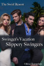 The Swirl Resort Swinger's Vacation Slippery Swingers: Slippery Swingers