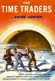 Title: The Time Traders: Ross Murdock, Bk. 1, Author: Andre Norton