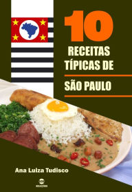 Title: 10 Receitas típicas de São Paulo, Author: Ana Luiza Tudisco