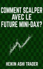 Comment scalper avec le Future Mini-DAX?