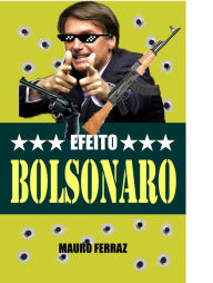 Title: Efeito Bolsonaro, Author: Mauro Ferraz