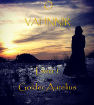 Title: O Vahnnir, Author: Golder Aurelius