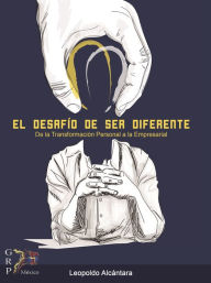 Title: El desafio de ser diferente, Author: Leopoldo Alcántara