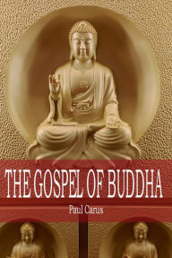 Title: The Gospel of Buddha, Author: Paul Carus