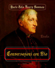 Title: Conversazioni con Dio, Author: John Henry Newman