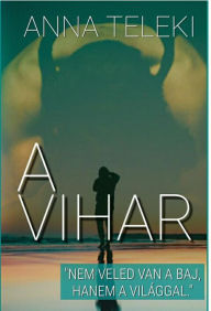 Title: A Vihar, Author: Anna Teleki