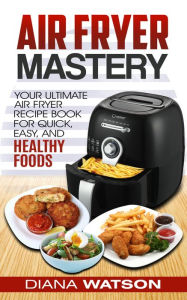 The Easiest Air Fryer Keto Book Ever eBook by Kim McCosker