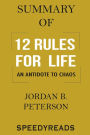 Summary of 12 Rules for Life: An Antidote to Chaos By Jordan B. Peterson