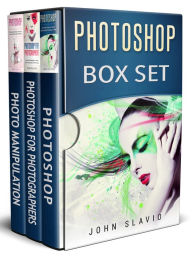 Title: Photoshop Box Set: 3 Books in 1, Author: John Slavio