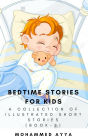 Bedtime stories for Kids: A Collection of Illustrated Short stories