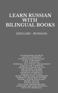 Title: Learn Russian with Bilingual Books: (English - Russian), Author: Anton Chekhov