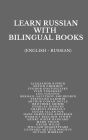 Learn Russian with Bilingual Books: (English - Russian)