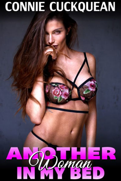 Another Woman in My Bed: Cuckqueans 2