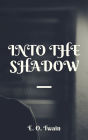 Into The Shadow