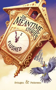 Title: Flushed: A funny short story (The Meantime Stories, #1), Author: Svingen and Pedersen