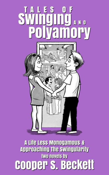 Tales of Swinging and Polyamory (Books of the Swingularity)