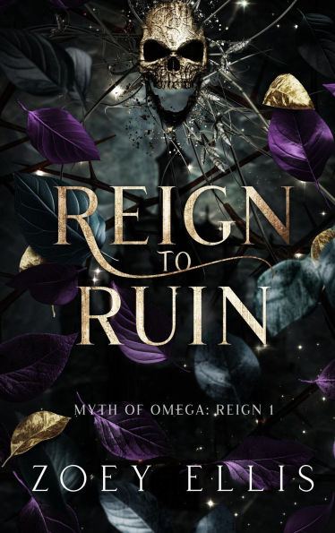 Reign To Ruin (Myth of Omega, #4)
