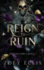 Reign To Ruin (Myth of Omega, #4)