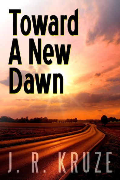 Toward a New Dawn (Speculative Fiction Modern Parables)