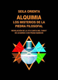 Title: Alquimia - El misterio de la piedra filosofal, Author: Seila Orienta