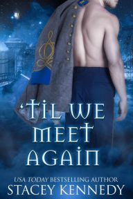Title: 'Til We Meet Again, Author: Stacey Kennedy