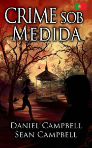 Title: Crime Sob Medida, Author: Sean Campbell