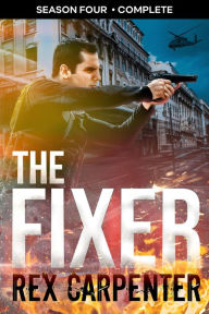Title: The Fixer, Season 4: Complete, Author: Rex Carpenter