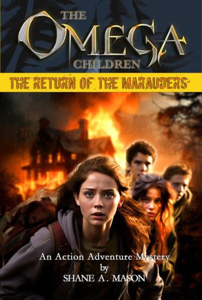 The Omega Children - The Return of the Marauders