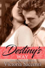 Destiny's Way (Destiny's Trilogy, #3)