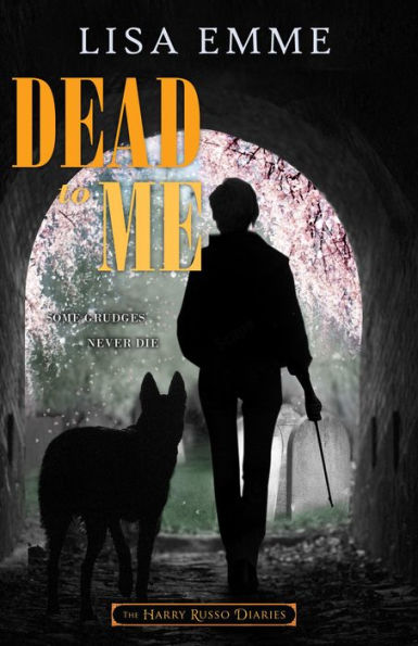 Dead to Me (The Harry Russo Diaries, #5)