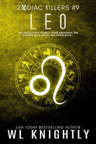Title: Leo (Zodiac Killers, #9), Author: WL Knightly