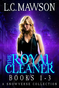 Title: The Royal Cleaner: Books 1-3, Author: L.C. Mawson