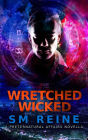 Wretched Wicked (Preternatural Affairs, #10)