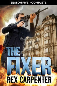 Title: The Fixer, Season 5, Author: Rex Carpenter