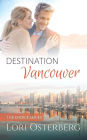 Destination Vancouver (The Choice)