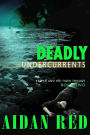 Deadly Undercurrents (Keeper and His Tiger, #2)