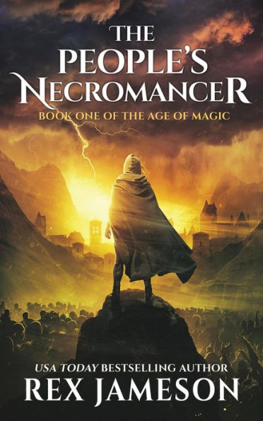 The People's Necromancer (The Age of Magic, #1)
