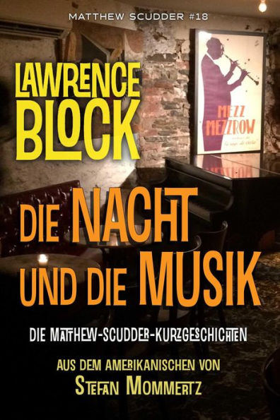 Die Nacht und die Musik (Matthew Scudder, #18)