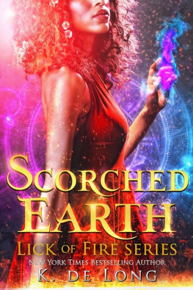 Scorched Earth (Phoenix Burned (Lick of Fire))