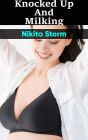 Knocked Up & Milking (Hucow Lactation Age Gap Milking Breast Feeding Adult Nursing Age Difference XXX Erotica)
