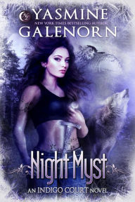 Title: Night Myst (Indigo Court, #1), Author: Yasmine Galenorn