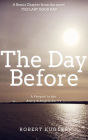 The Day Before: A prequel chapter to THE LAST GOOD DAY (Avery & Angela)