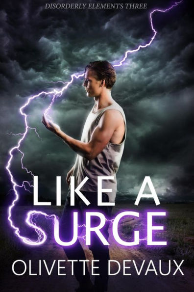 Like a Surge (Disordery Elements, #3)