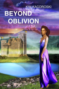 Title: Beyond Oblivion (Oblivion Series, #2), Author: Kim Kacoroski