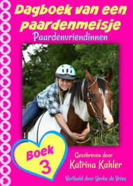 Title: Dagboek van een paardenmeisje, Author: Katrina Kahler