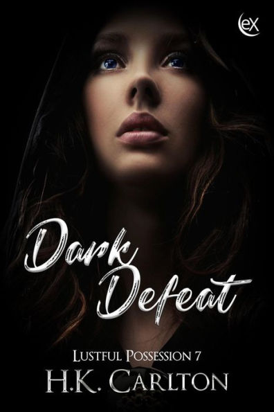 Dark Defeat (Lustful Possession, #7)